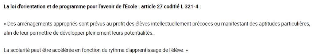 Article 27 codifié L 321-4 : la scolarité peut être accélérée en fonction du rythme d'apprentissage de l'élève. 