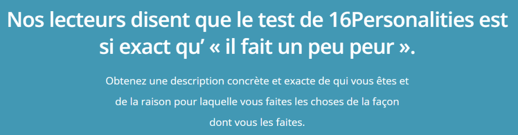 Nos lecteurs disent que le test de 16personalities est si exact qu'il "fait un peu peur". 